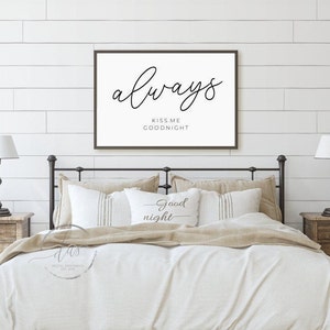 Always Kiss Me Goodnight Printable, Bedroom Decor Print, Love Quote Sign, Above Bed Wall Art, Instant Digital Download, 18x24&24x36