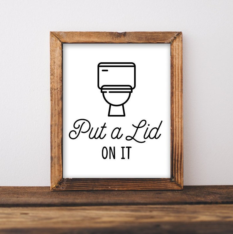 Put A Lid on It Bathroom Printable Toilet Print Sign Funny Etsy