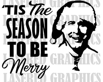 Clark Griswold svg, Christmas Vacation svg, Tis The Season To Be Merry Christmas SVG, EPS, Jpeg - File For Cricut, Cut Files, Digital File