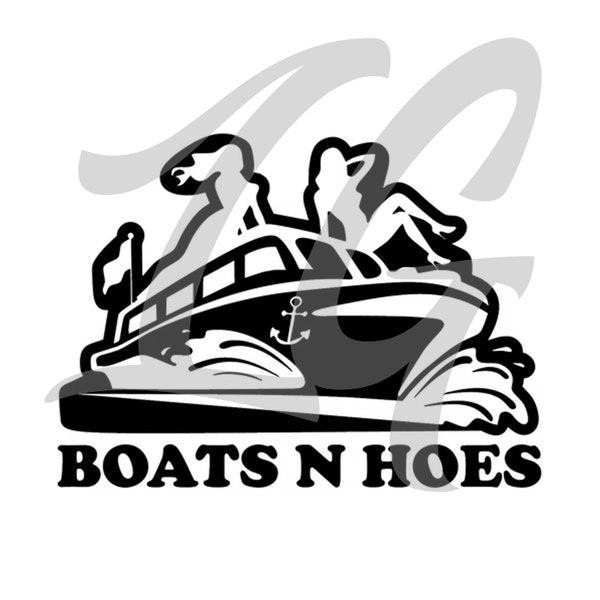 Boats n Hoes, Step Brothers, Prestige Worldwide- SVG, JPEG, EPS, clean lines, ready for your project!