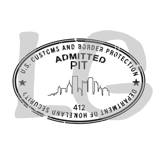 Pittsburgh Passport Stamp US Customs Stamp Pittsburgh Stamp Etsy