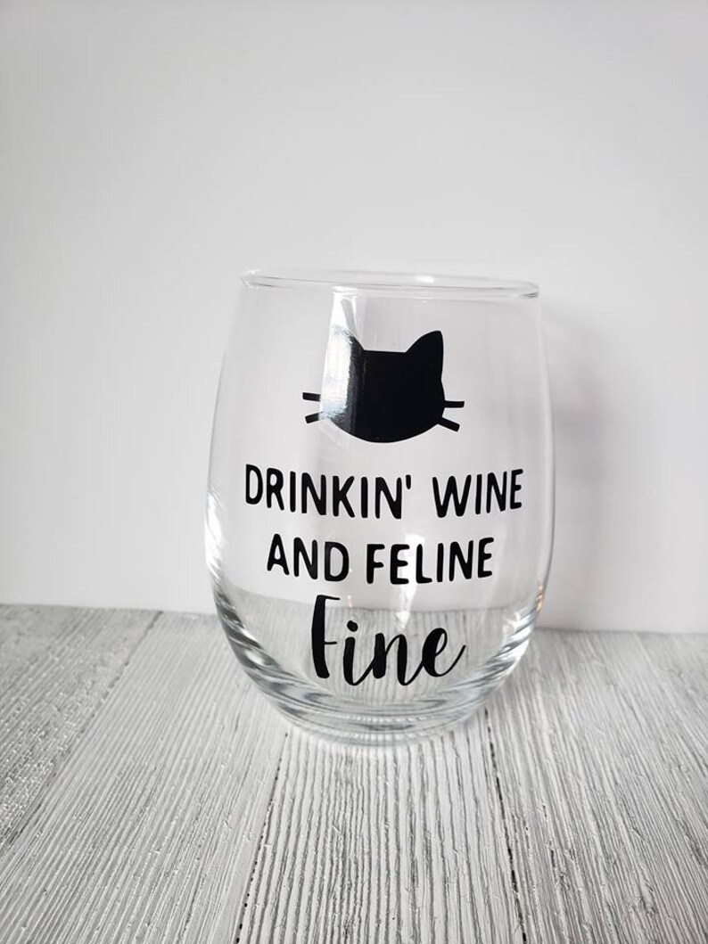 Cat Wine Glass Cat Themed Wine Glass Drinkin' Wine - Etsy