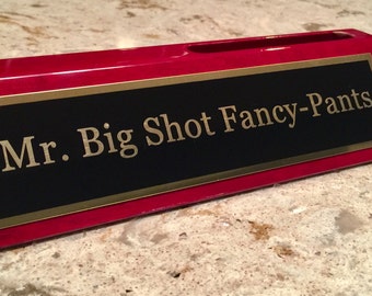 Big Shot Fancy Pants Desk Plate w/ Business Card Holder | Funny Gift for Your Boss