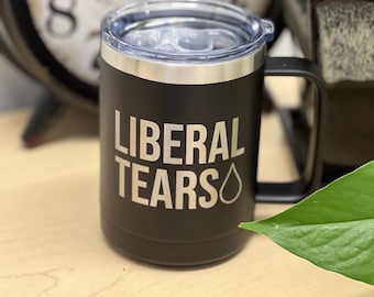 Liberal Tears Trump MAGA 2020 Stainless Steel Double Walled Drinking Tumbler 