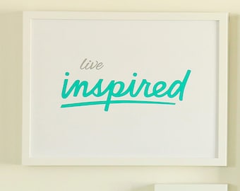 Live Inspired - Printable Sign