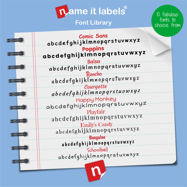 May include: A white sheet of paper with the text "name it labels" in red letters. The paper has a list of 10 different fonts with the alphabet written in each font. The fonts are Comic Sans, Poppins, Salsa, Rancho, Courgette, Happy Monkey, Playfair, Emily's Candy, Boogaloo, and Schoolbell.