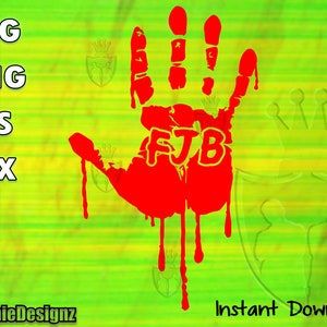 May include: A red handprint with dripping blood, the letters "FJB" are inside the handprint.