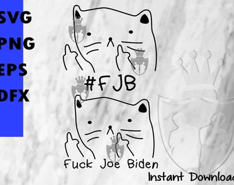 F*ck Joe Biden svg, cat svg, fbj, cricut svg, funny cat svg, Funny Biden SVG, Anti Biden Svg, Biden sucks Svg, American US