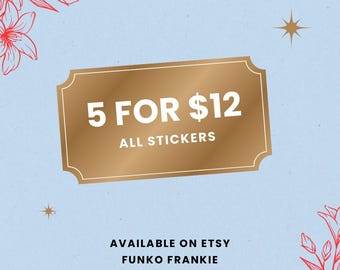 Mix & Match - Pick Any 5 Stickers for 12