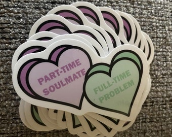 Part Time Soulmate Full Time Problem - Fall Out Boy Sticker