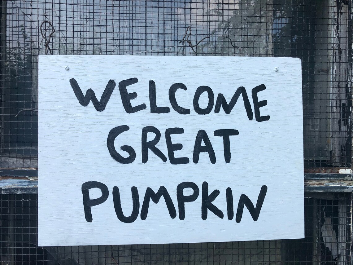 Welcome Great Pumpkin Sign - Etsy