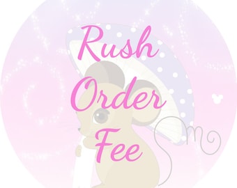 Rush Order Fee