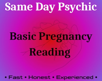 Fast Same Day - Basislezing over zwangerschap - door ervaren paranormale lezer uit Groot-Brittannië