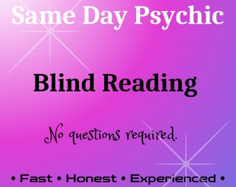 Same Day General Reading - No Questions Required - Fast and Experienced UK Psychic Medium