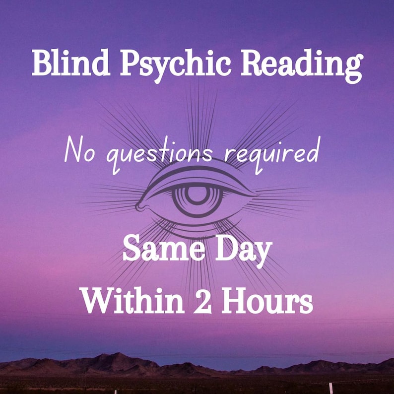 May include: A purple and pink gradient sky with a stylized eye graphic and the text "Blind Psychic Reading No questions required Same Day Within 2 Hours".