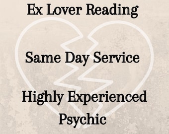 Ex-Lover Psychic Reading: Same Day Service