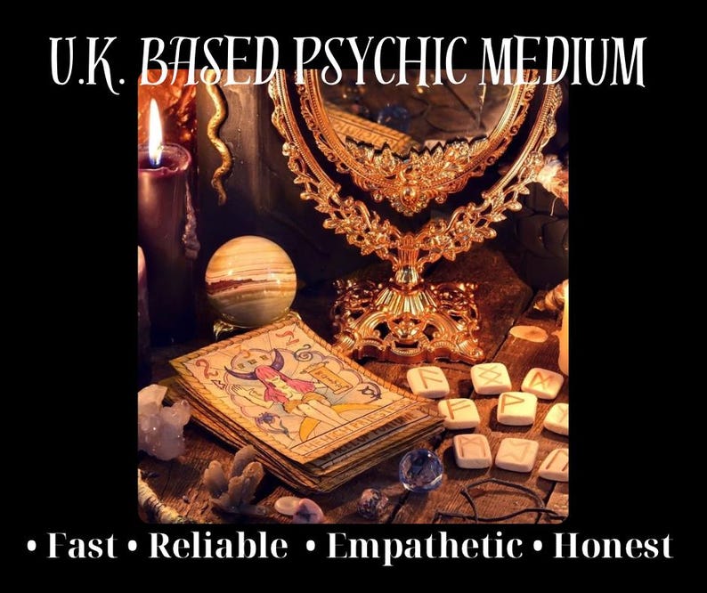 May include: A dark wooden table with a lit candle, a crystal ball, tarot cards, runes, and a gold mirror. The text "U.K. BASED PSYCHIC MEDIUM" is at the top of the image. The text "Fast - Reliable - Empathetic - Honest" is at the bottom of the image.