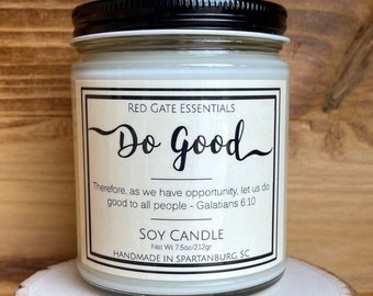 Inspirational Soy Candle, Do Good Soy Candle, Scripture Soy Candle, Christian Soy Candle, Galatians 6:10  Candle, Religious Candle