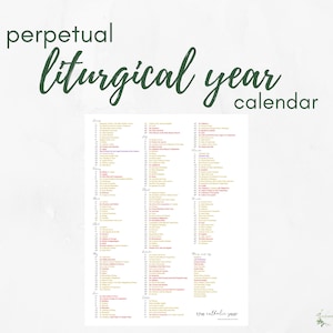 Perpetual Catholic Liturgical Calendar Year at a Glance:  Liturgical Colors Guide, Saints, Feasts, Holy Days