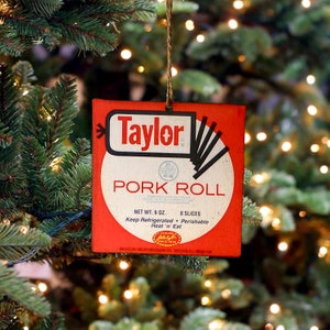 Taylor Pork Roll (Handmade Ornament)