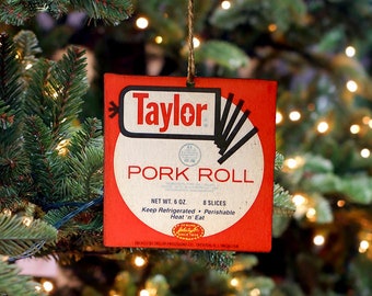 Taylor Pork Roll (Handmade Ornament)