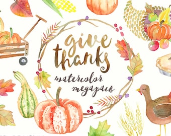 May include: Watercolor illustrations of Thanksgiving elements, including pumpkins, gourds, leaves, a cornucopia, a pie, a turkey, and a wagon full of pumpkins. The text "give thanks watercolor megapack" is written in a circle.