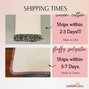 The image is a collage of two images, one showing a woven cotton blanket with fringe and the other showing a fluffy polyester blanket. The text provides shipping times for the two types of blankets, with the cotton blanket stating "Shipped within 2-3 Days!" and the polyester blanket stating "Shipped within 5-7 Days." The text also indicates that both blankets are made in the USA.