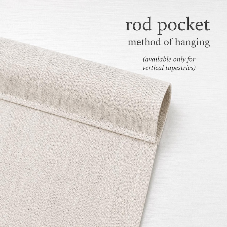 a close-up view of a beige fabric, possibly a piece of clothing or a textile, with a folded or rolled end. The text above the image reads "rod pocket method of hanging" and below it, "(available only for vertical tapestries)"