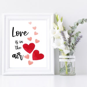 Printable Wall Art, Love Is In The Air, Inspirational Quotes, Quote Wall Art, Printable Quote