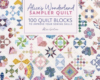 Alice's Wonderland Sampler Quilt Book By Alice Caroline - Hardcover