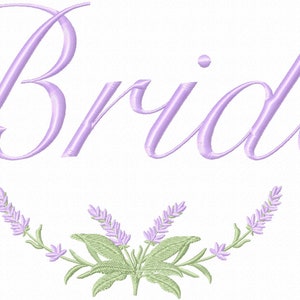 May include: An embroidered design in purple of the word "Bride" with a lavender floral motif below.