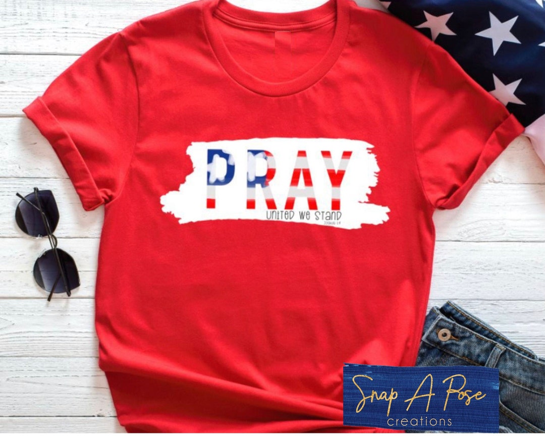 Pray for Our Nation Patriotic Shirt - Etsy