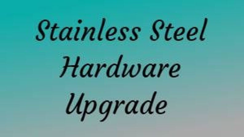 May include: Stainless steel hardware upgrade kit. The kit includes screws, nuts, and washers.
