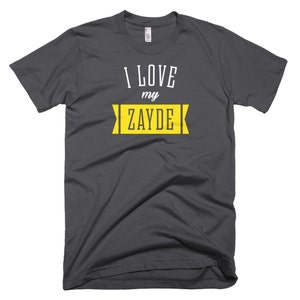 I Love My Zayde T-Shirt - Funny Yiddish grandfather Jewish tee apparel original design quote clothing