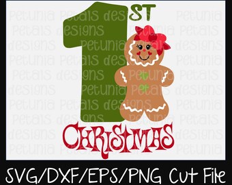 First Christmas Gingerbread SVG Cut File Christmas Cut File Gingerbread SVG Cookie Design Cricut Silhouette Petunia Petals Designs 11180