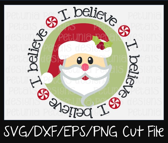 Download I Believe Santa Svg Cut File Santa Cut File Christmas Svg Etsy