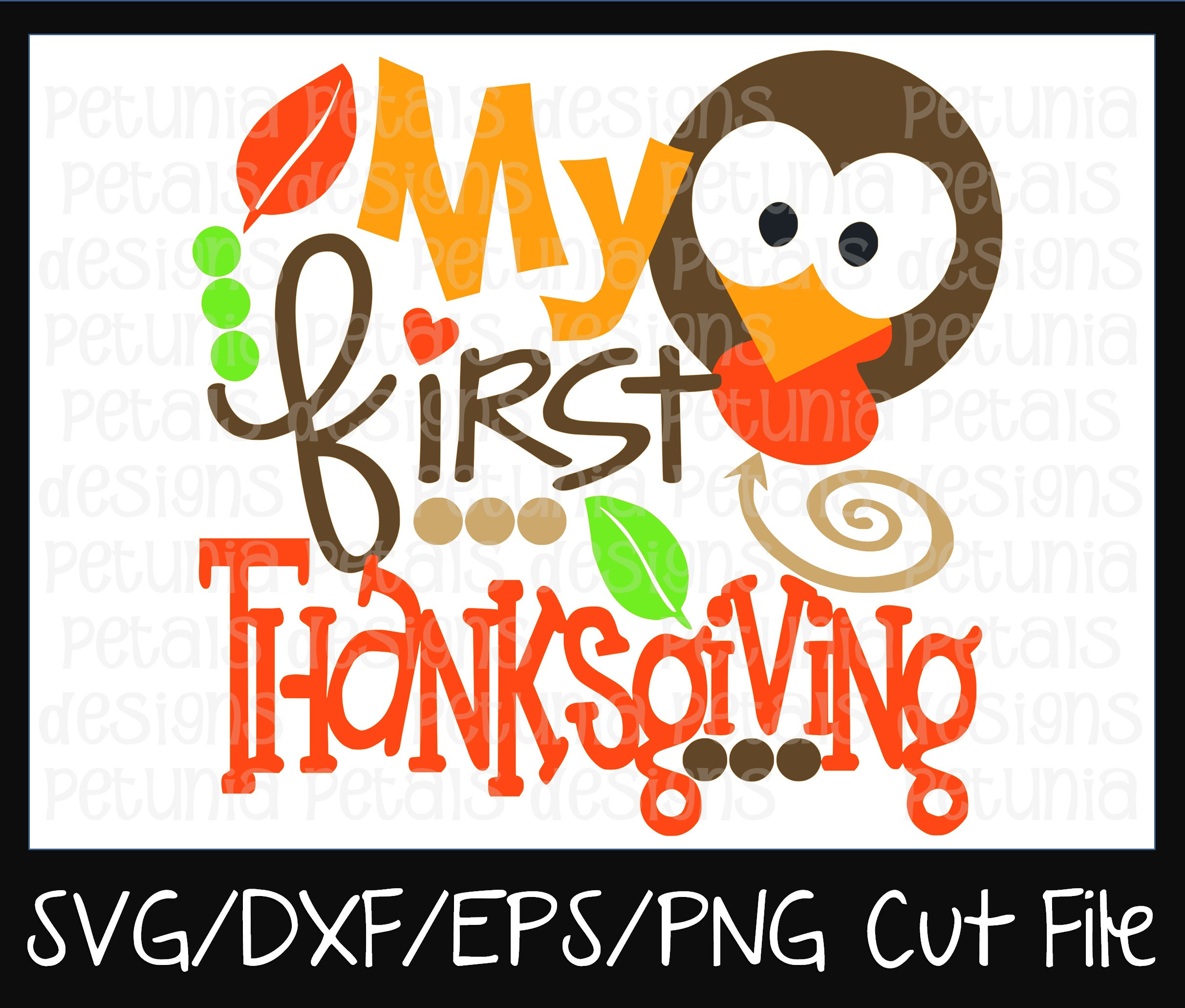 Download My First Thanksgiving SVG Cut File Thanksgiving Turkey SVG ...