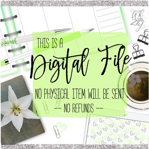 May include: A green and white digital file graphic with the text "THIS IS A Digital File NO PHYSICAL ITEM WILL BE SENT -- NO REFUNDS --" on a light green background.