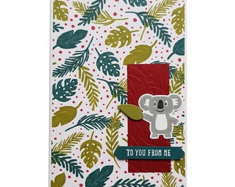 Embossed Koala Card, Australian Leaves Pattern, To You From Me Sentiment