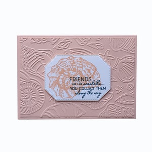 SEASHELL PATTERN CARD, encouragement card, embossed cards, seaside seashells, friends are like seashells, any occasion card, seashell art