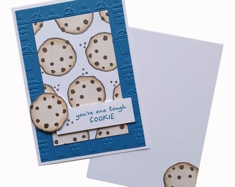 TOUGH COOKIE CARD, hang in there card, you are strong, you are one tough cookie, recovery card, get well soon, embossed encouragement card