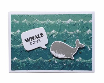 WHALE CARD, whale in the ocean, congratulations card, whale done pun, creature of the sea, many occasion congratulations card, animal lover