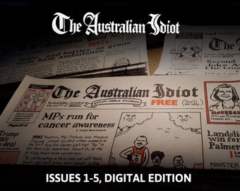 The Australian Idiot - Digital Editions 1-5