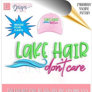Lake hair, don&#39;t care embroidery design for hats. Pattern to machine embroider stitches center out and sized to fit baseball caps. Pes file