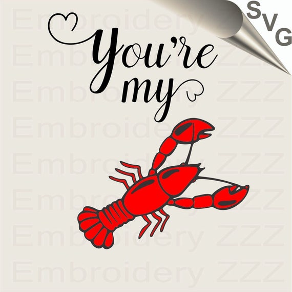 Download You're my lobster svg file lobster printable svg lobster ...