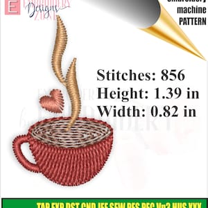 Peut inclure: Motif de broderie machine d'une tasse de café avec de la vapeur et un cœur. Le motif est rouge et marron, avec une hauteur de 3,5 cm et une largeur de 2,1 cm. Le motif comporte 856 points.