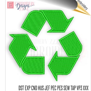 May include: Green recycle symbol embroidery design.  DST EXP CND HUS JEF PEC PES SEW TAP VP3 XXX