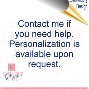 Puede incluir: Fondo blanco con texto que dice: "Cont&aacute;ctame si necesitas ayuda. La personalizaci&oacute;n est&aacute; disponible bajo petici&oacute;n." La imagen tambi&eacute;n incluye las palabras "Embroidery Design" y el logotipo "Embroidery Designs Zone".