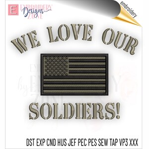 We Love Our Soldiers military flag design machine embroidery pattern, realistic stars & stripes. American flag sews fast and easy, no trims.