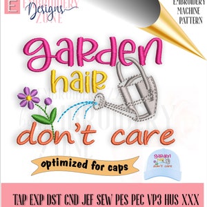 Garden hair, don&#39;t care embroidery design for hats. Pattern to machine embroider stitches center out and sized to fit baseball caps.